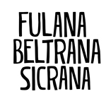 Fulana, Beltrana e Sicrana | Animais